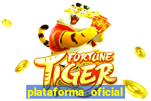 plataforma oficial do jogo do tigre